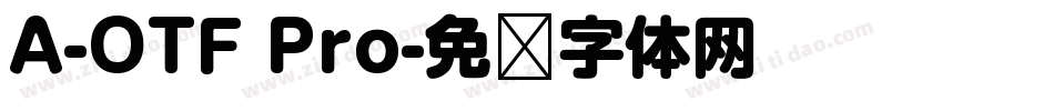 A-OTF Pro字体转换